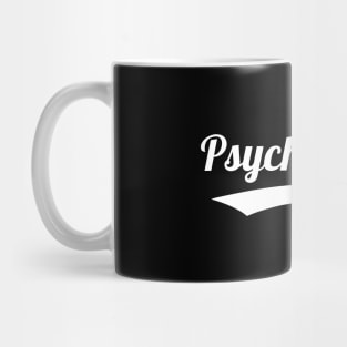 Funny Psychologist Mug